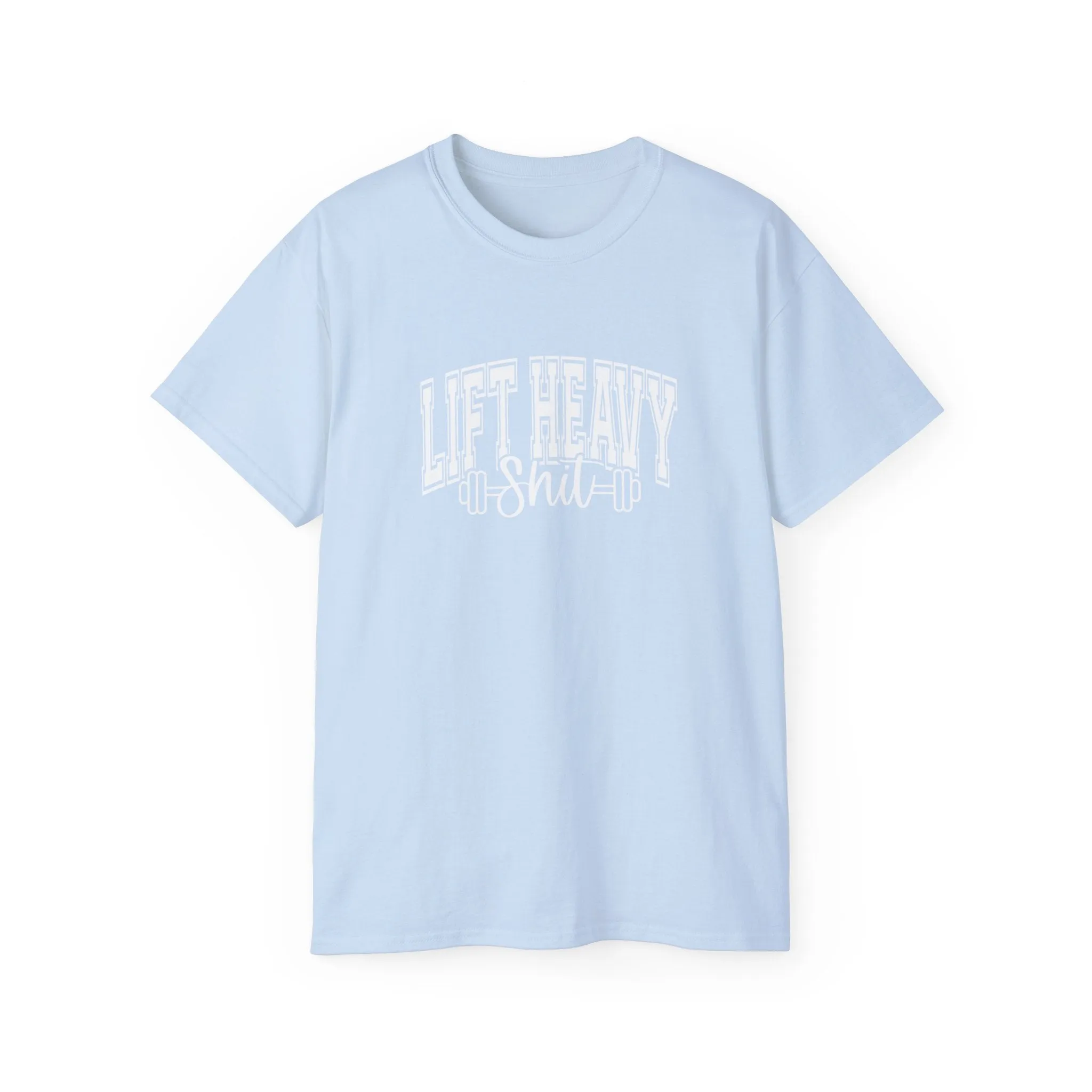 Lift Heavy Shit - Unisex Ultra Cotton Tee - Front White Logo - Plain Back