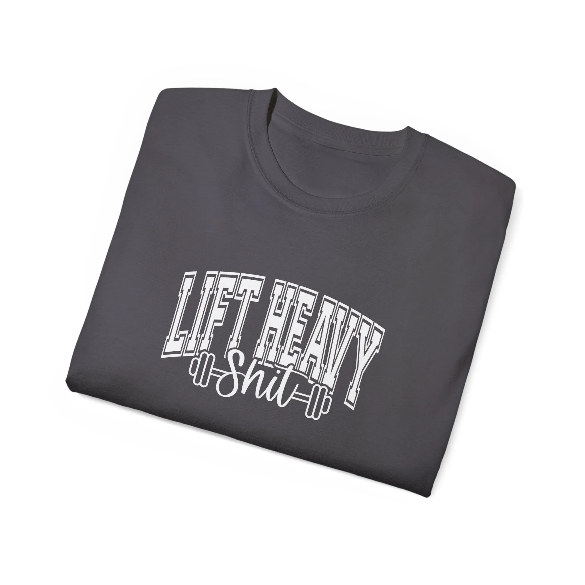 Lift Heavy Shit - Unisex Ultra Cotton Tee - Front White Logo - Plain Back