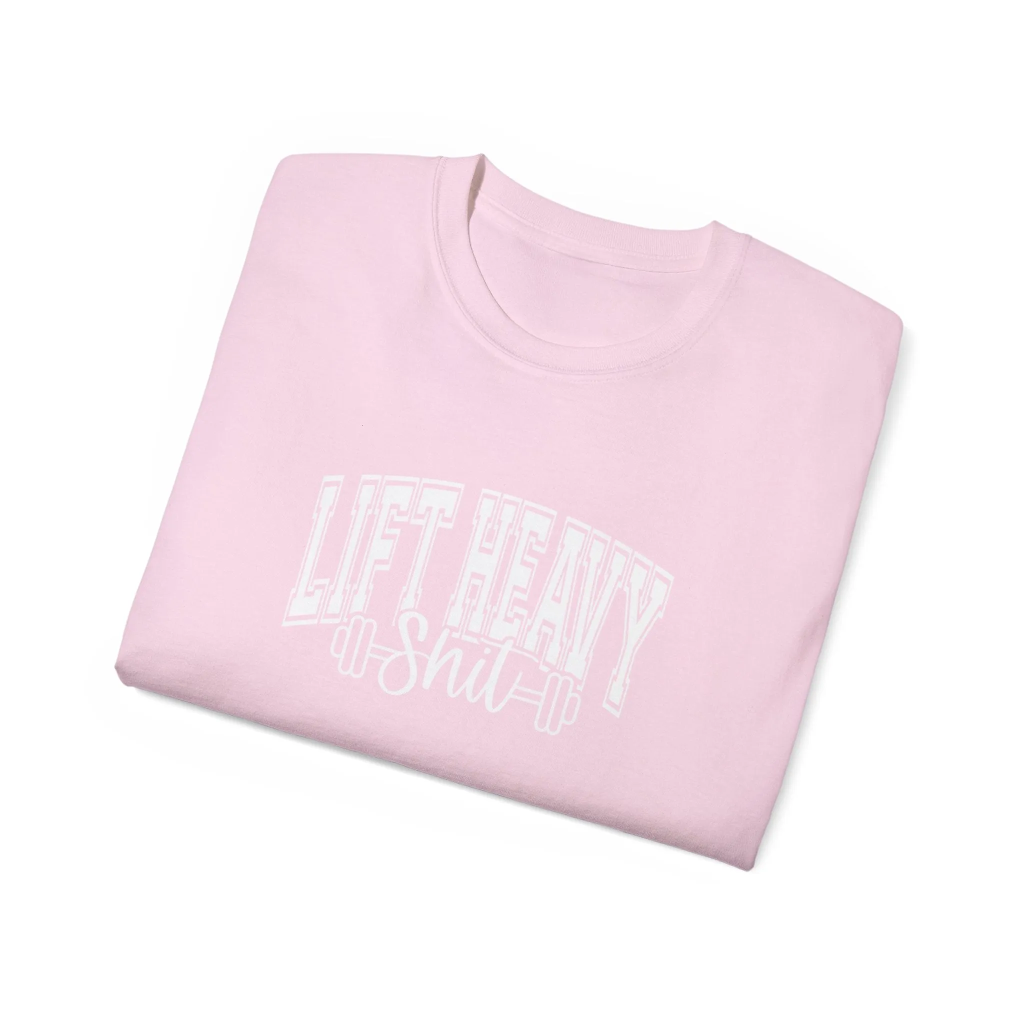 Lift Heavy Shit - Unisex Ultra Cotton Tee - Front White Logo - Plain Back