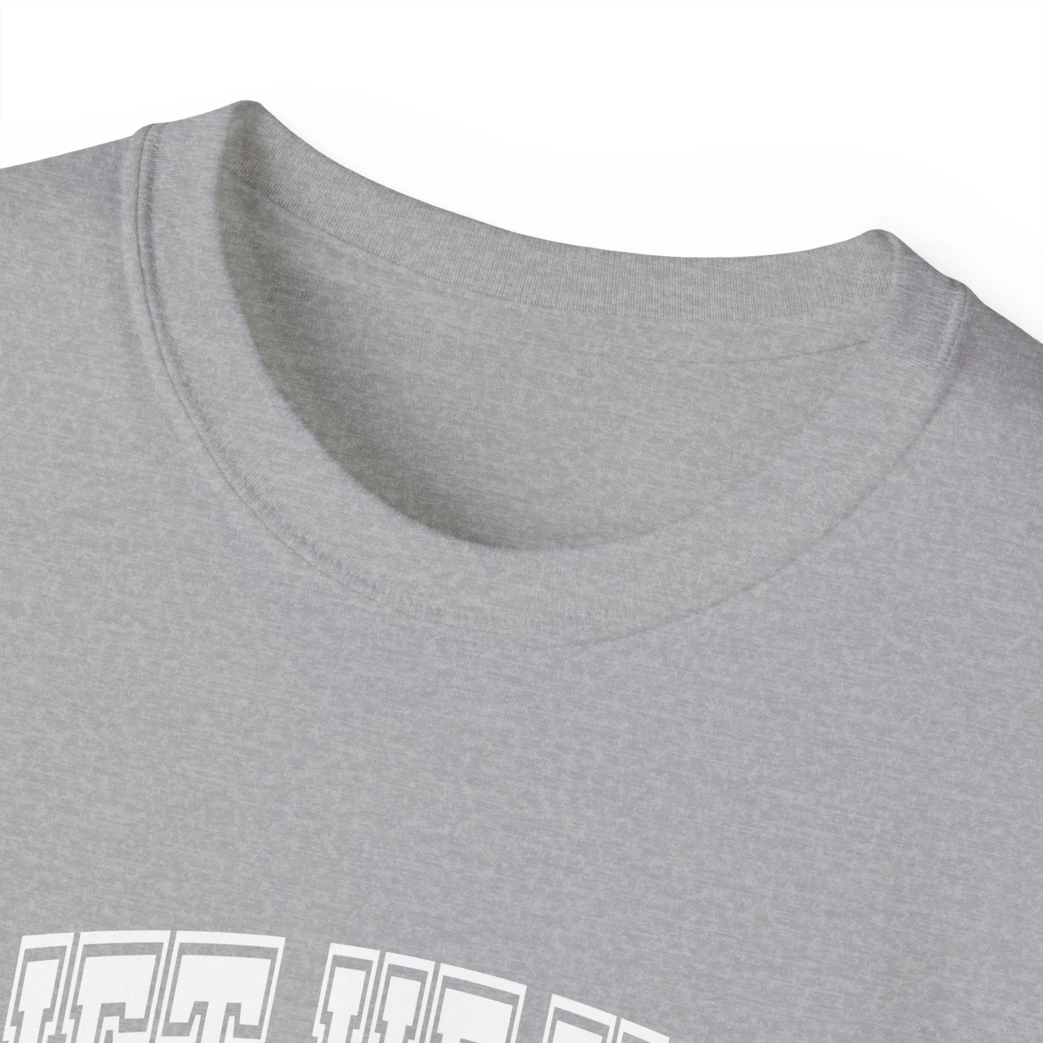 Lift Heavy Shit - Unisex Ultra Cotton Tee - Front White Logo - Plain Back