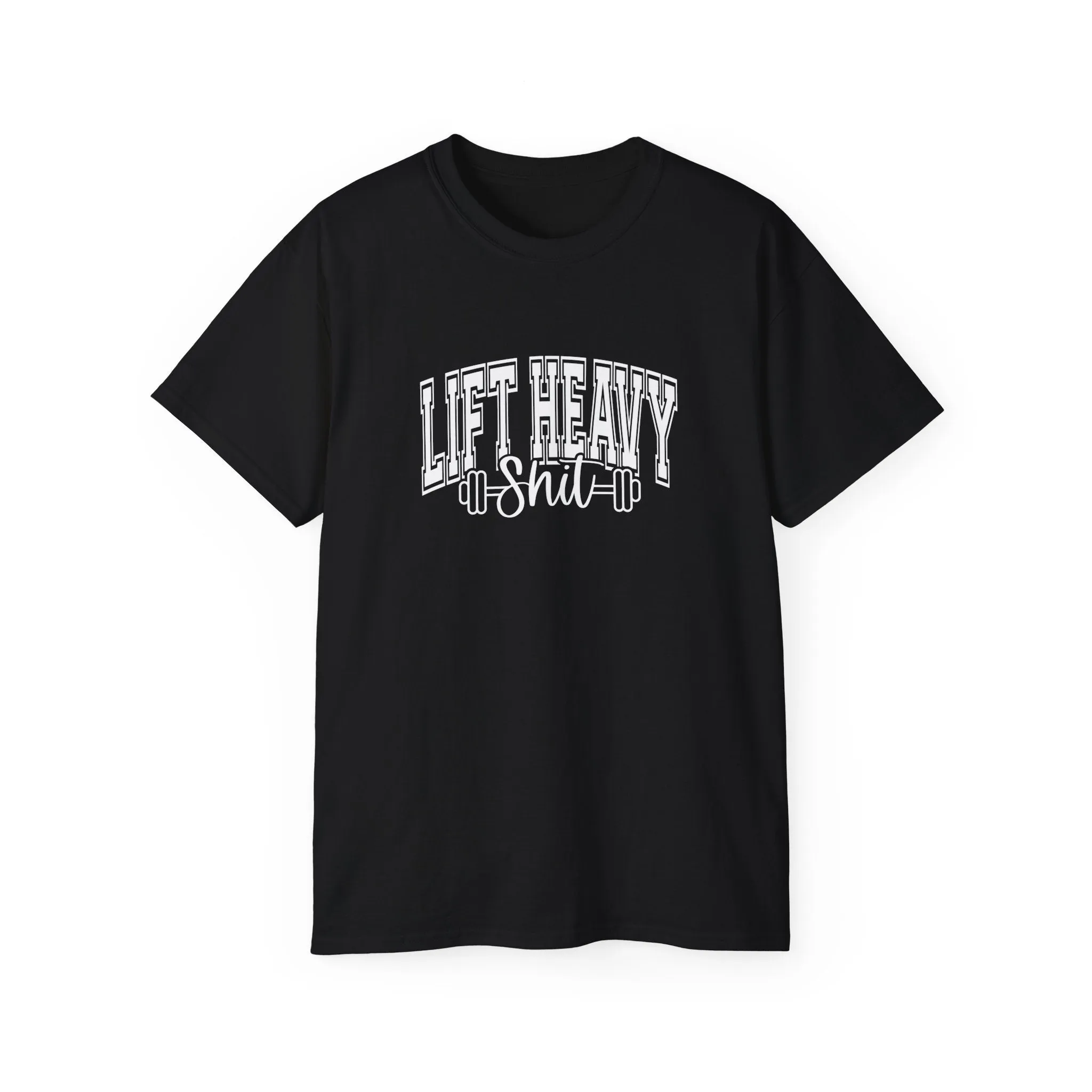 Lift Heavy Shit - Unisex Ultra Cotton Tee - Front White Logo - Plain Back