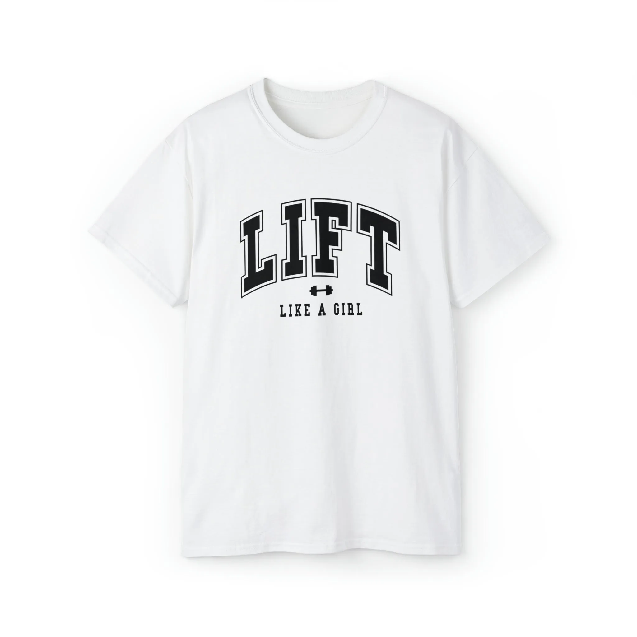 Lift Like A Girl - Unisex Ultra Cotton Tee - Front Black Logo - Plain Back