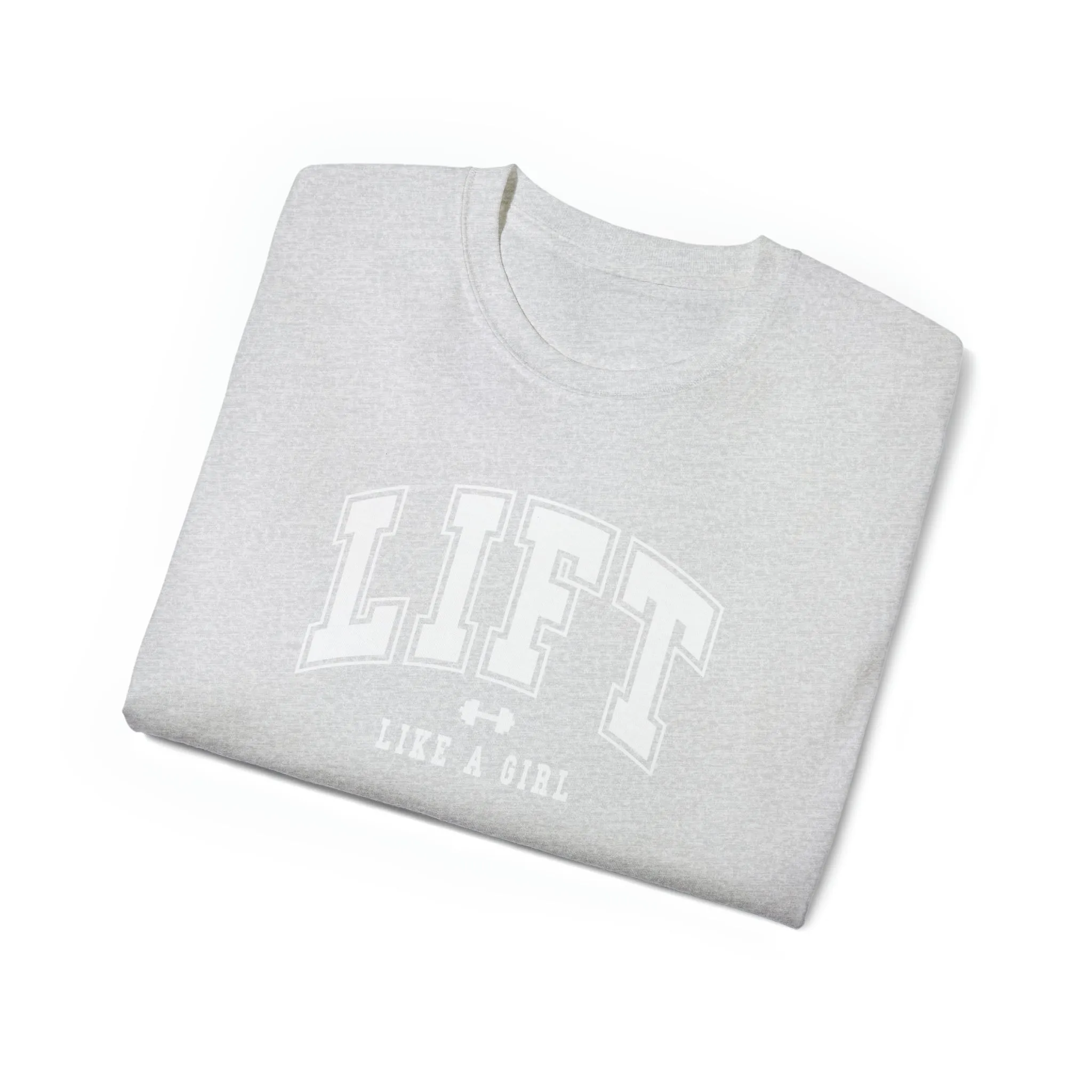Lift Like A Girl - Unisex Ultra Cotton Tee - Front White Logo - Plain Back